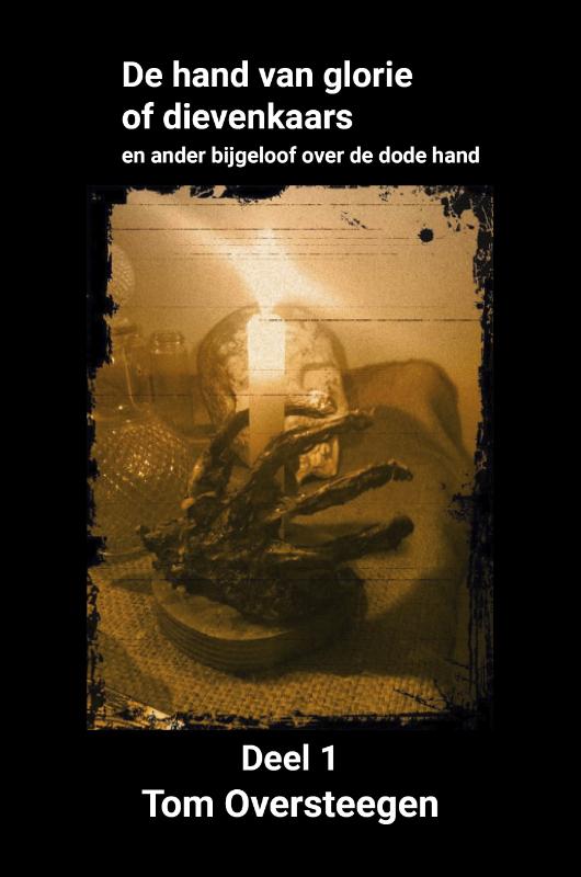 Omslag van De hand van glorie of dievenkaars