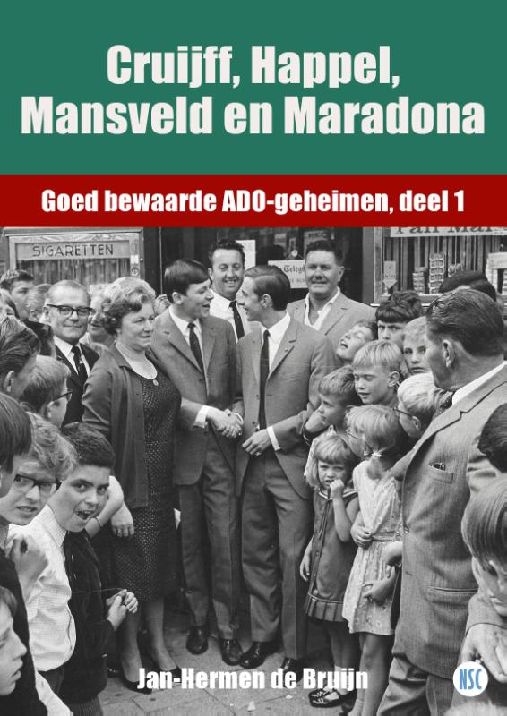 Omslag van Cruijff, Happel, Mansveld en Maradona