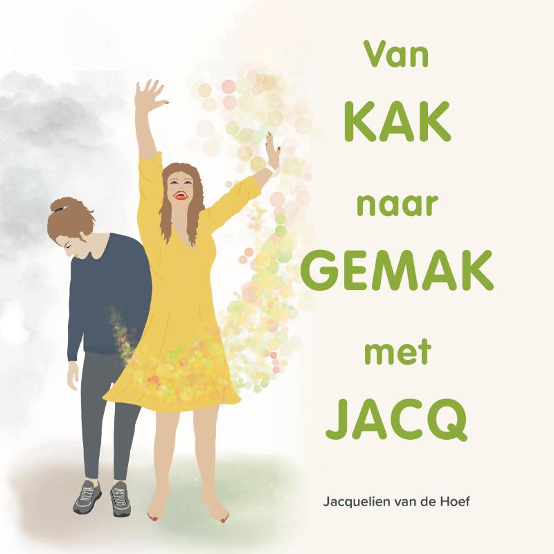 Omslag van Van Kak naar Gemak met Jacq