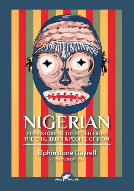Omslag van Nigerian Folk Stories Collected From The Efik, Ibibio & People of Ikom