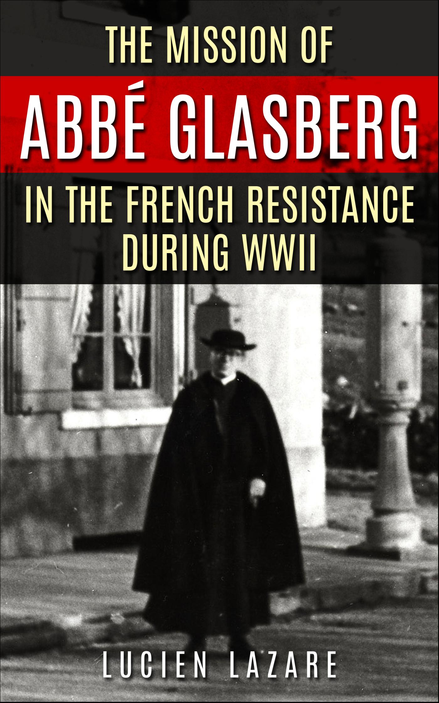 Omslag van The Mission of Abbé Glasberg in the French Resistance during WWII