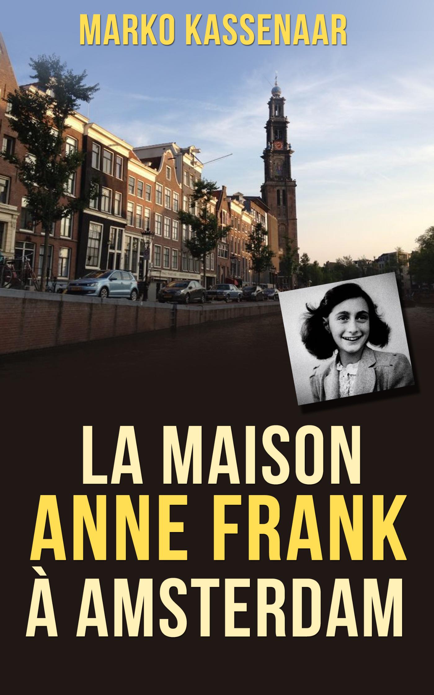 Omslag van La maison Anne Frank à Amsterdam