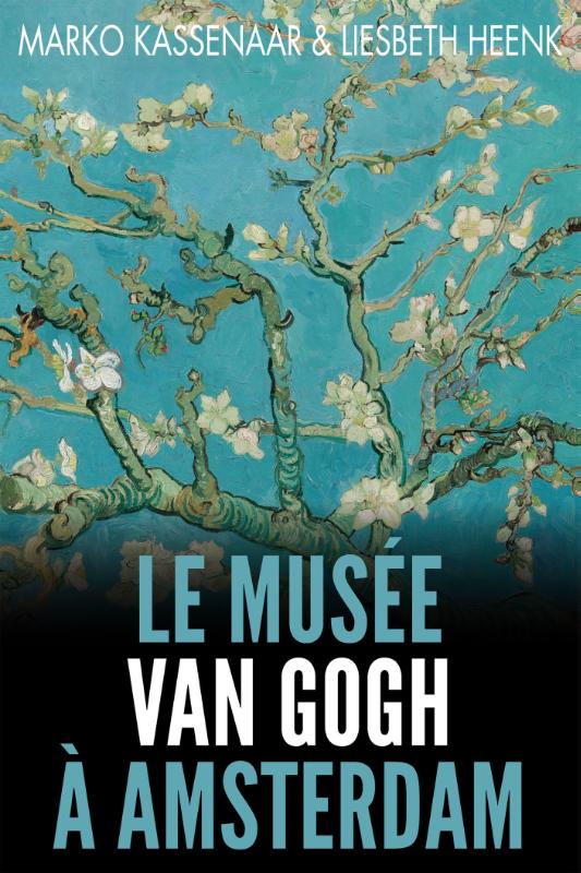 Omslag van Le Musée Van Gogh à Amsterdam