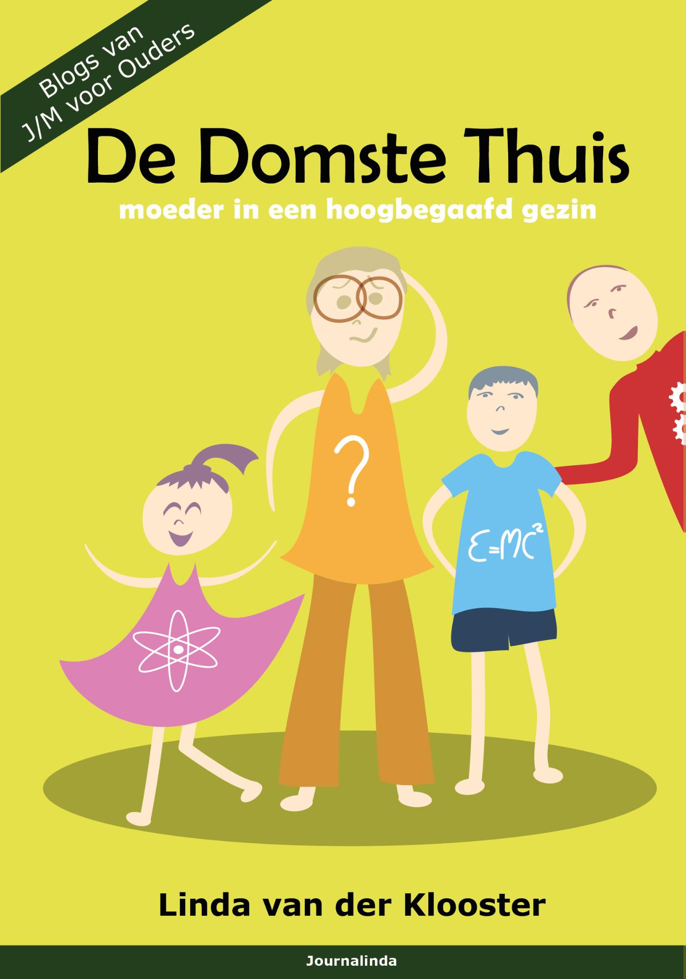 Omslag van De domste thuis