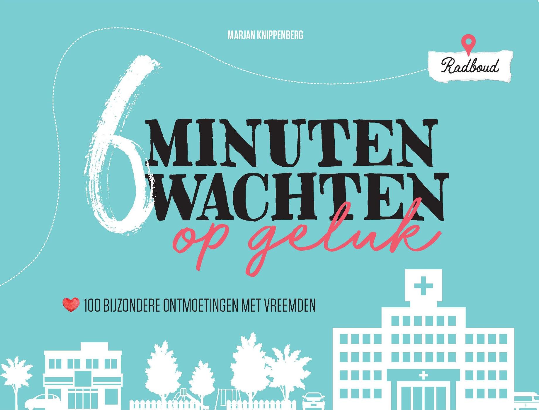 Omslag van 6 minuten wachten op geluk