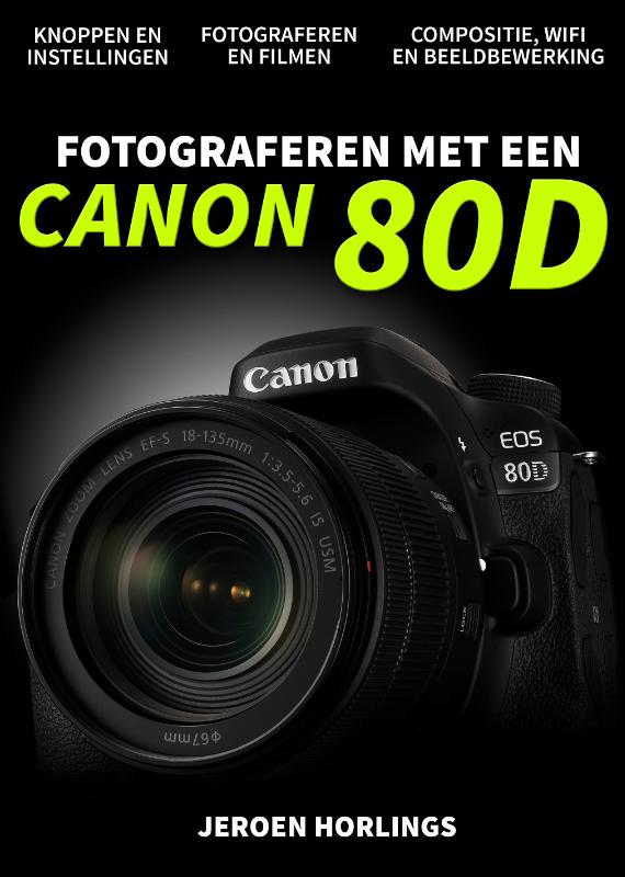 Omslag van Fotograferen met een Canon 80D