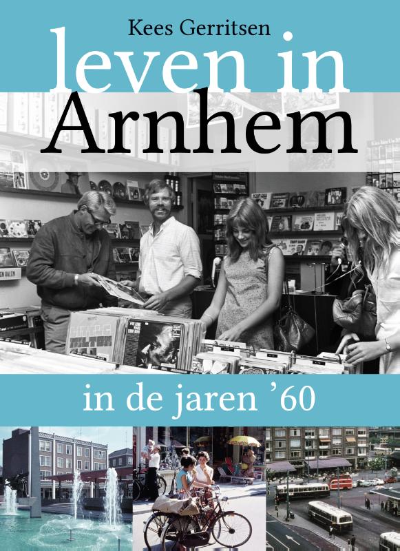 Omslag van Leven in Arnhem in de jaren '60