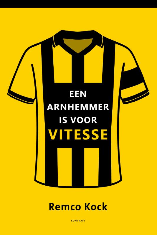 Omslag van Een Arnhemmer is voor Vitesse