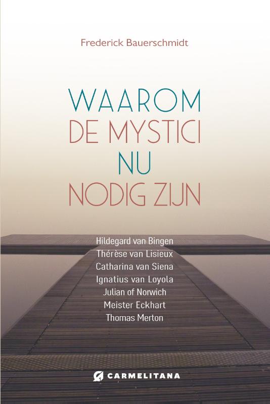 Omslag van Waarom de mystici nu van belang zijn