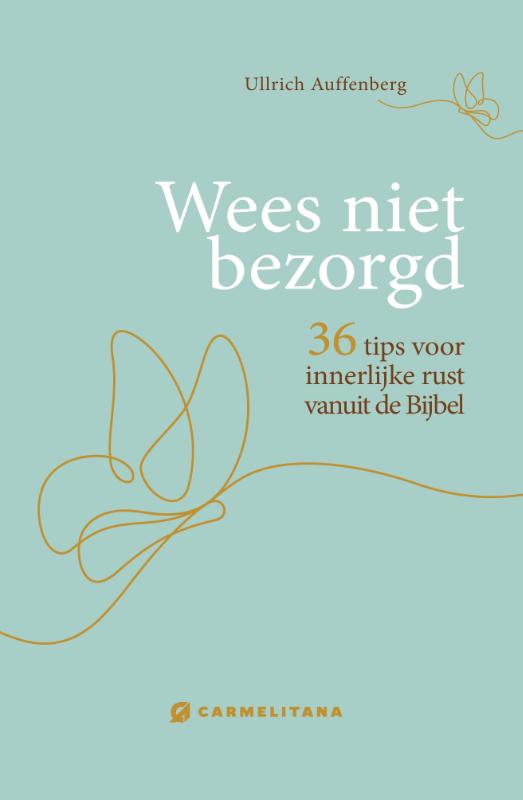 Omslag van Wees niet bezorgd