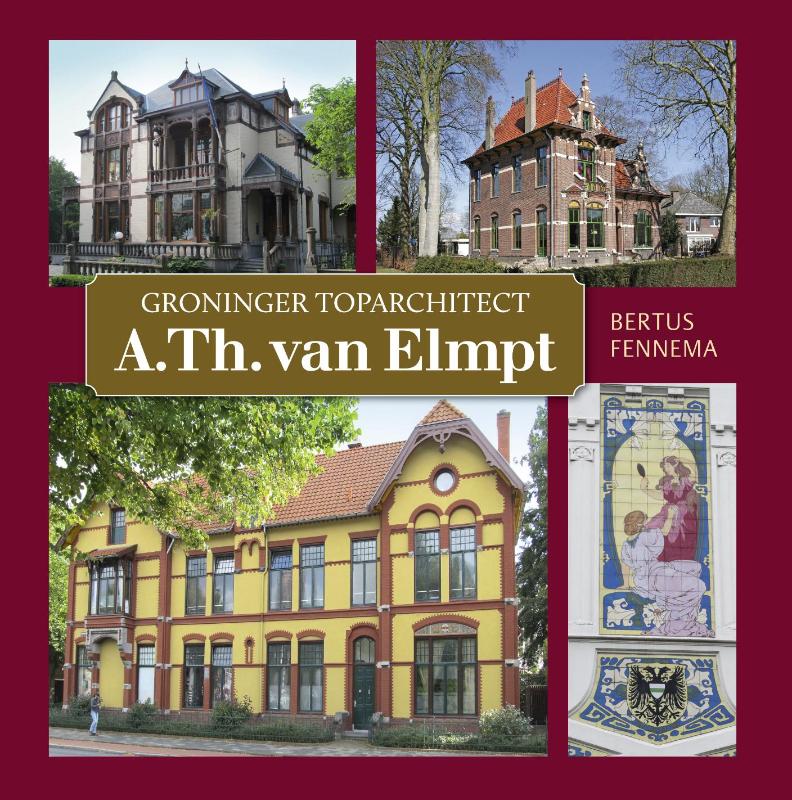 Omslag van Groninger toparchitect A.Th. van Elmpt
