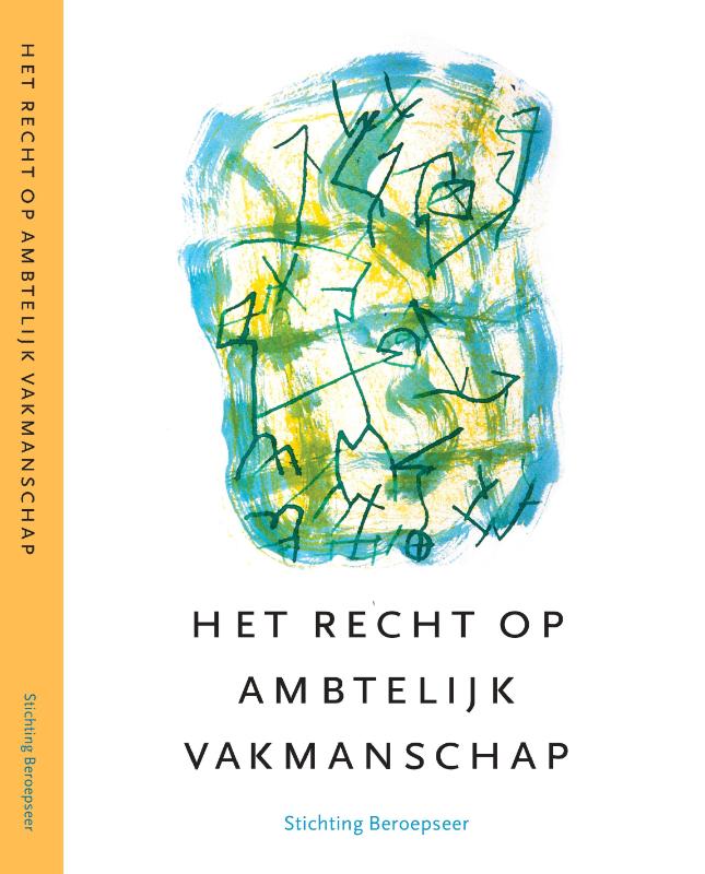Omslag van Het recht op ambtelijk vakmanschap