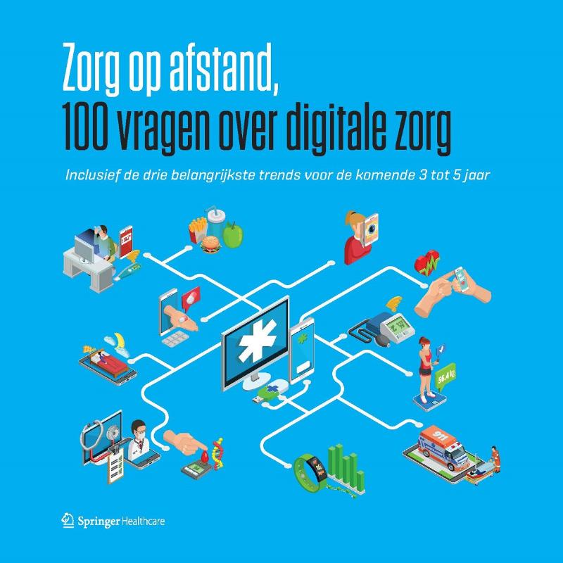 Omslag van Zorg op afstand – 100 vragen over digitale zorg