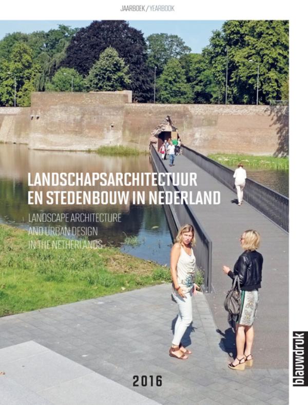 Omslag van Landschapsarchitectuur en stedenbouw in Nederland