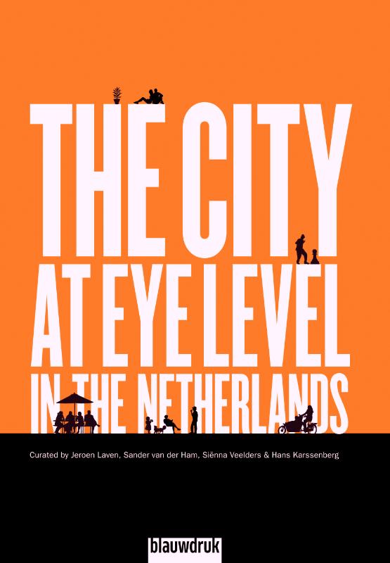 Omslag van The city at eye level in the Netherlands