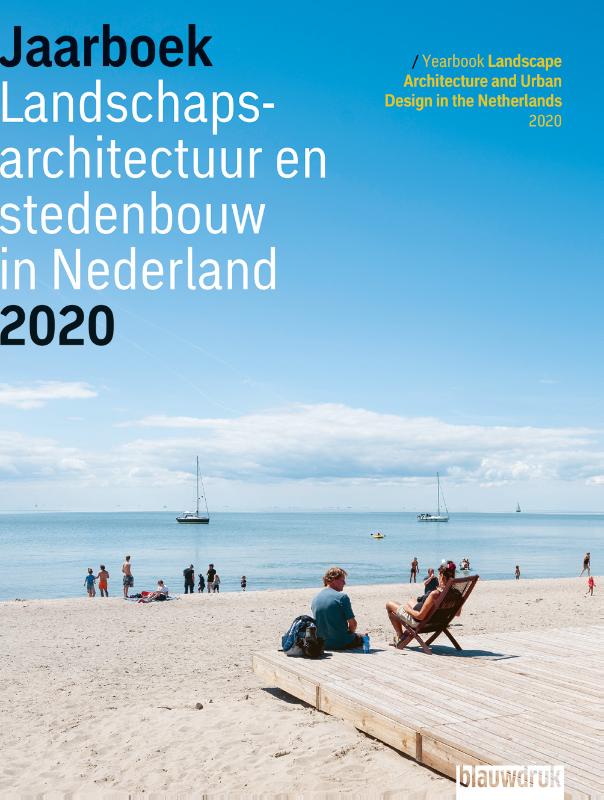 Omslag van Jaarboek Landschapsarchitectuur en Stedenbouw in Nederland 2020