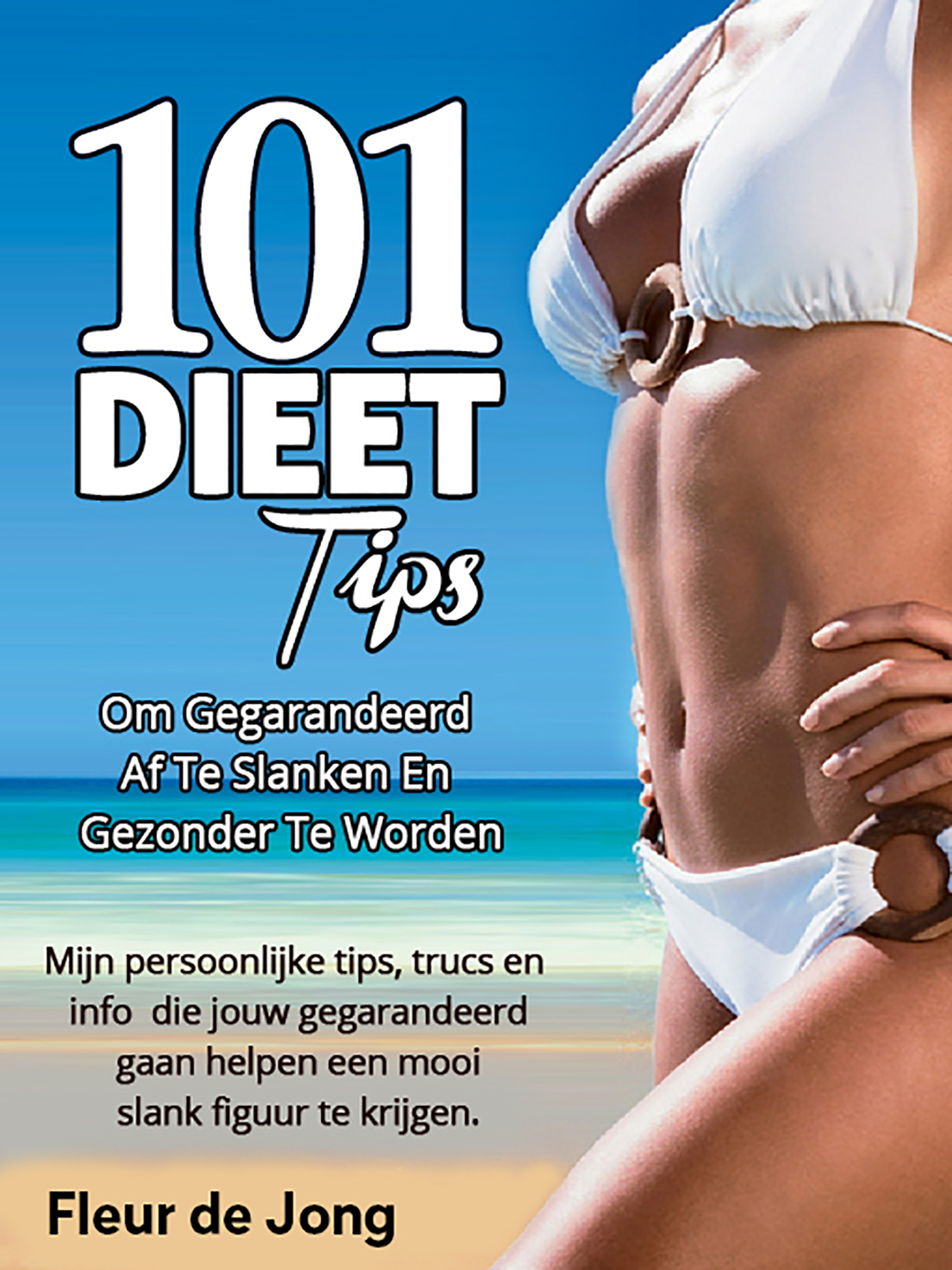 Omslag van 101 dieettips om gegarandeerd af te slanken en gezonder te worden