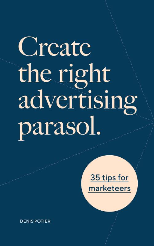 Omslag van Create the right advertising parasol