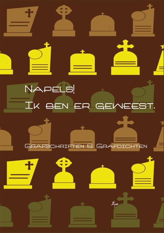 Omslag van Napels! Ik ben er geweest