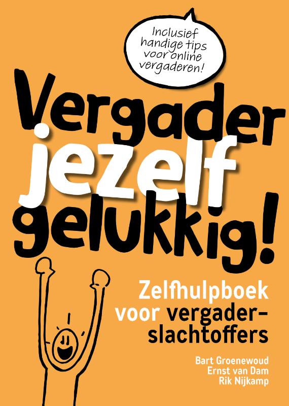 Omslag van Vergader jezelf gelukkig