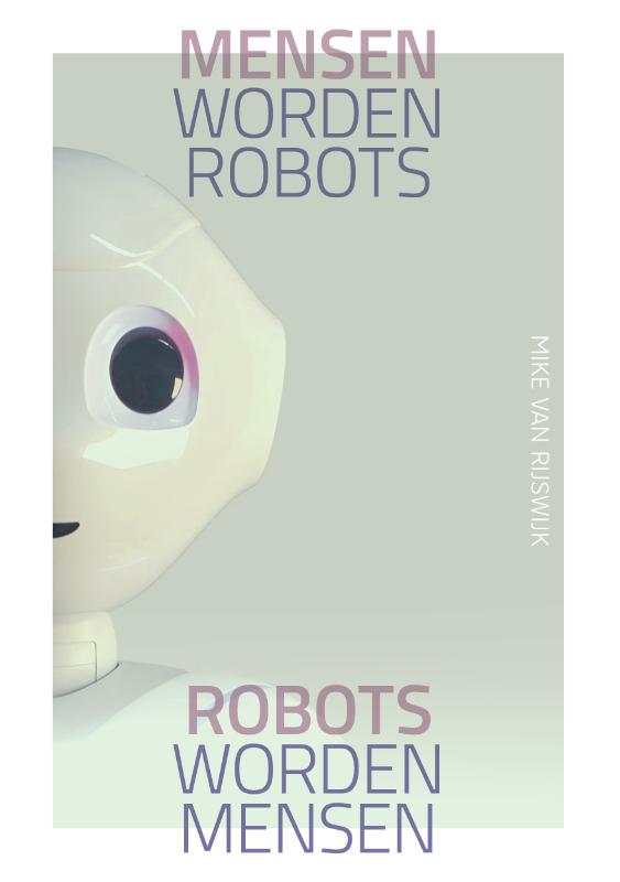 Omslag van Mensen worden robots, robots worden mensen