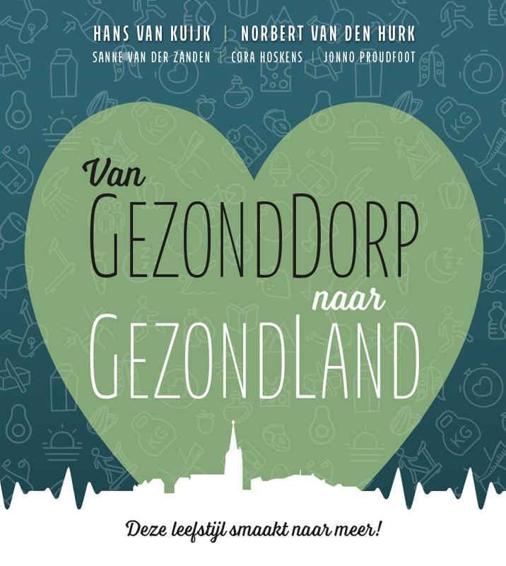 Omslag van Van GezondDorp naar GezondLand
