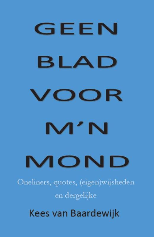Omslag van Geen blad voor m'n mond