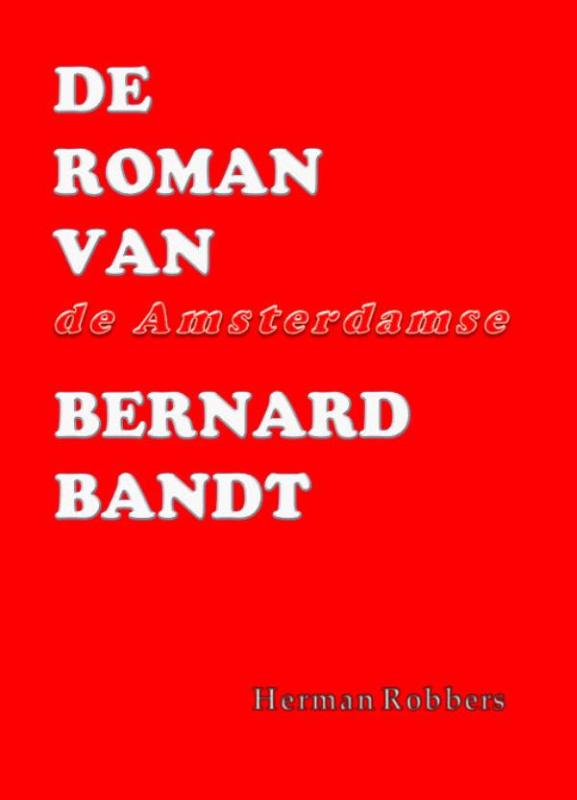 Omslag van De roman van de Amsterdamse Bernard Bandt
