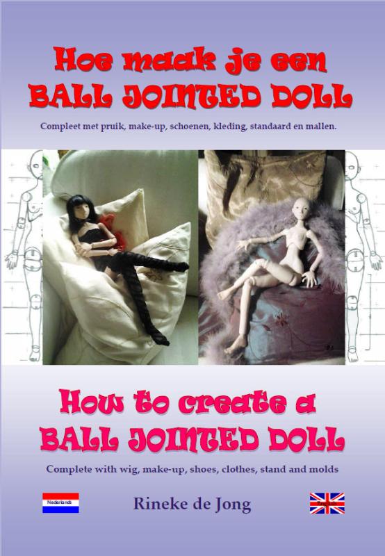 Omslag van Hoe maak je een Ball Jointed Doll - How to create a Ball Jointed Doll