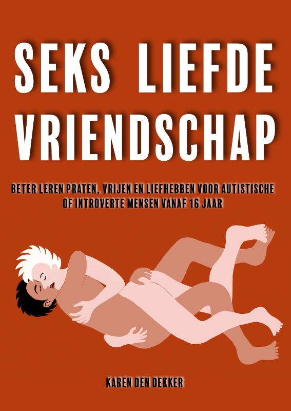 Omslag van Seks liefde vriendschap
