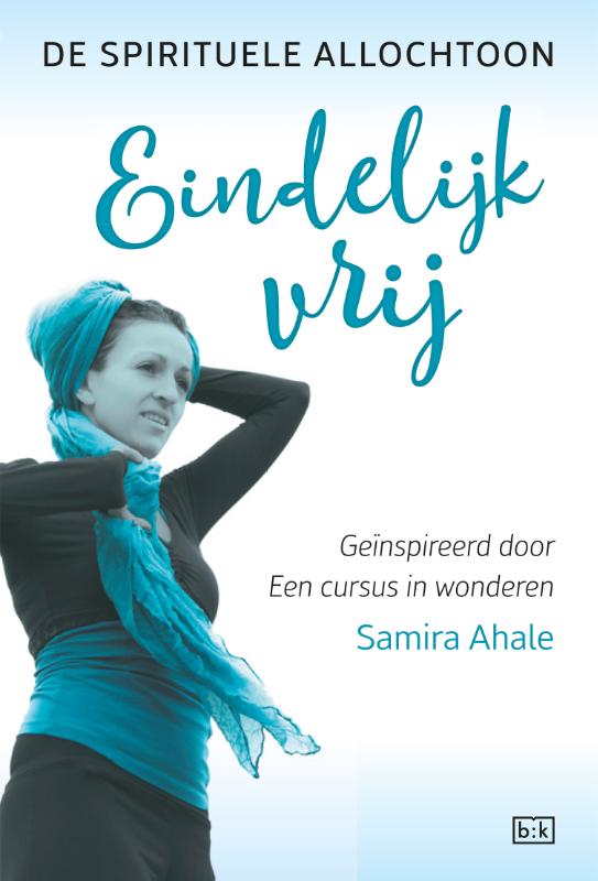 Omslag van De spirituele allochtoon - Eindelijk vrij