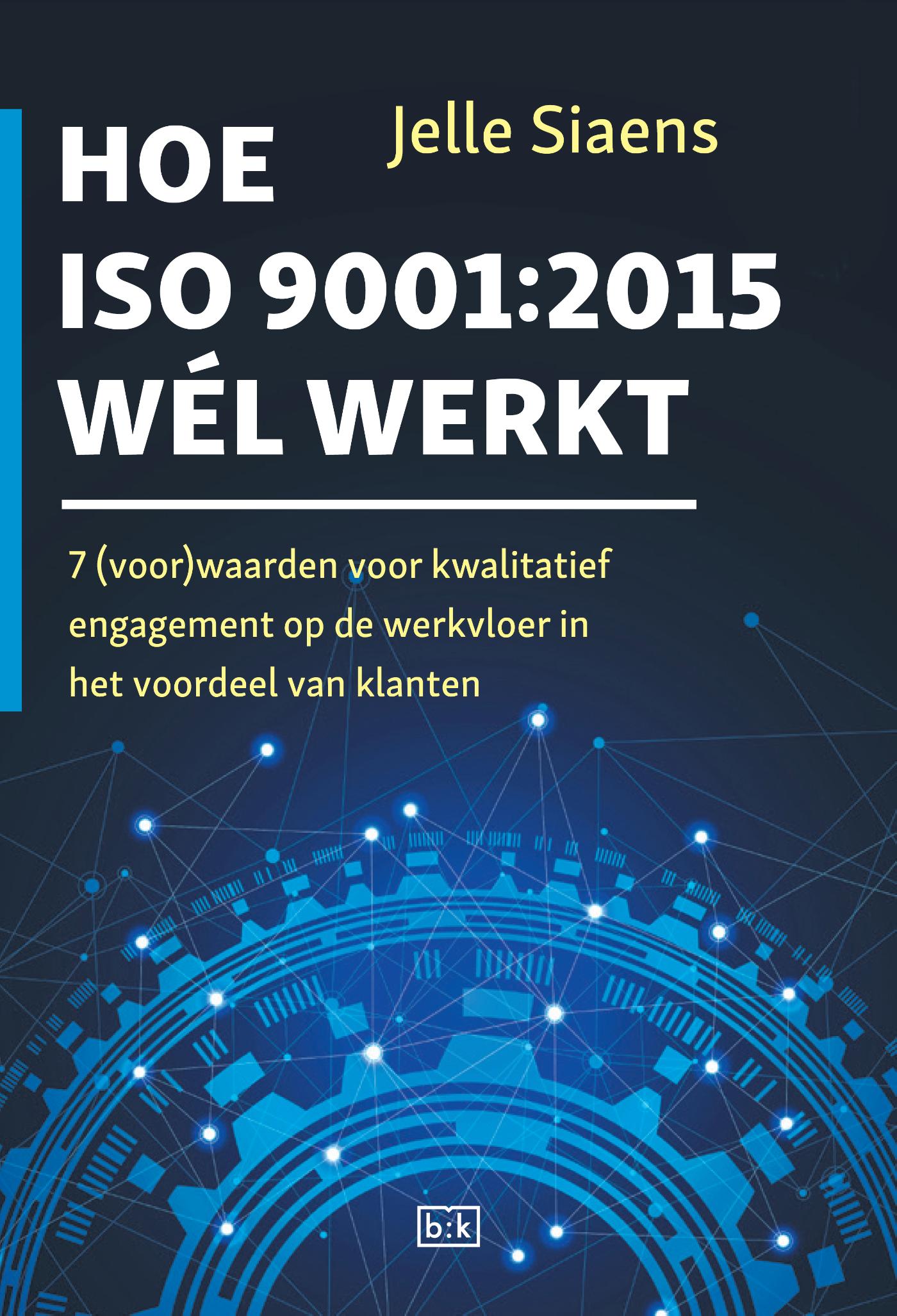 Omslag van Hoe ISO9001:2015 wel werkt