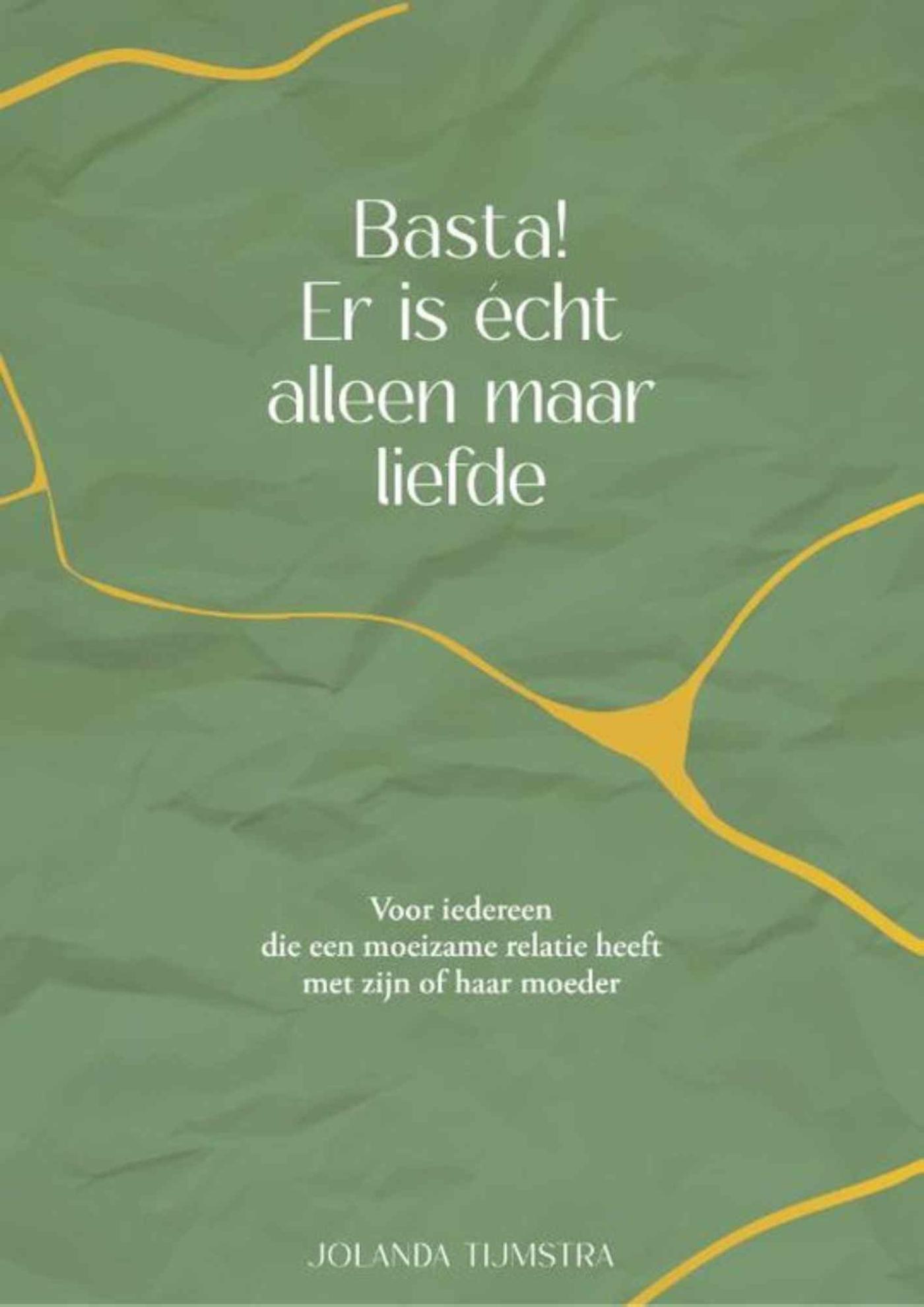 Omslag van Basta! Er is echt alleen maar liefde