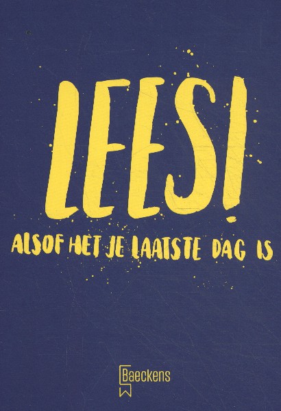 Omslag van Lees! Alsof het je laatste dag is