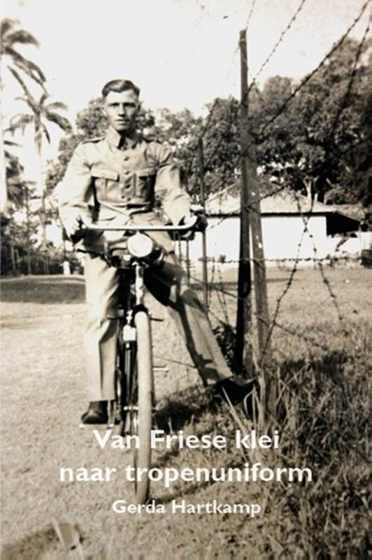 Omslag van Van Friese klei tot tropenuniform
