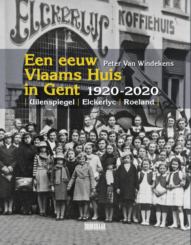 Omslag van Een eeuw Vlaams Huis in Gent 1920-2020