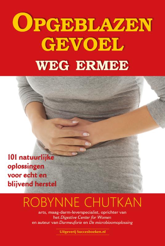 Omslag van Opgeblazen gevoel: weg ermee