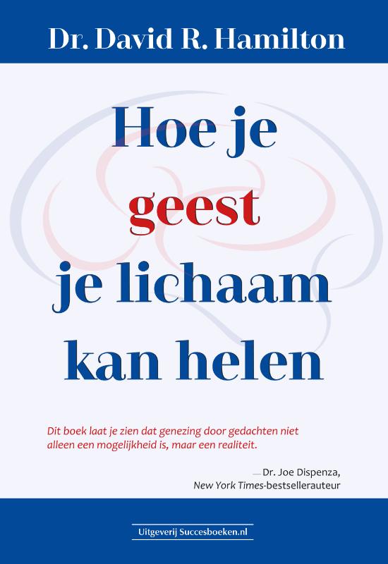 Omslag van Hoe je geest je lichaam kan helen