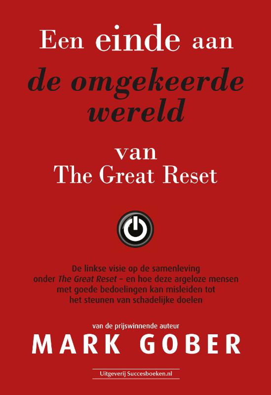 Omslag van Een einde aan de omgekeerde wereld van The Great Reset