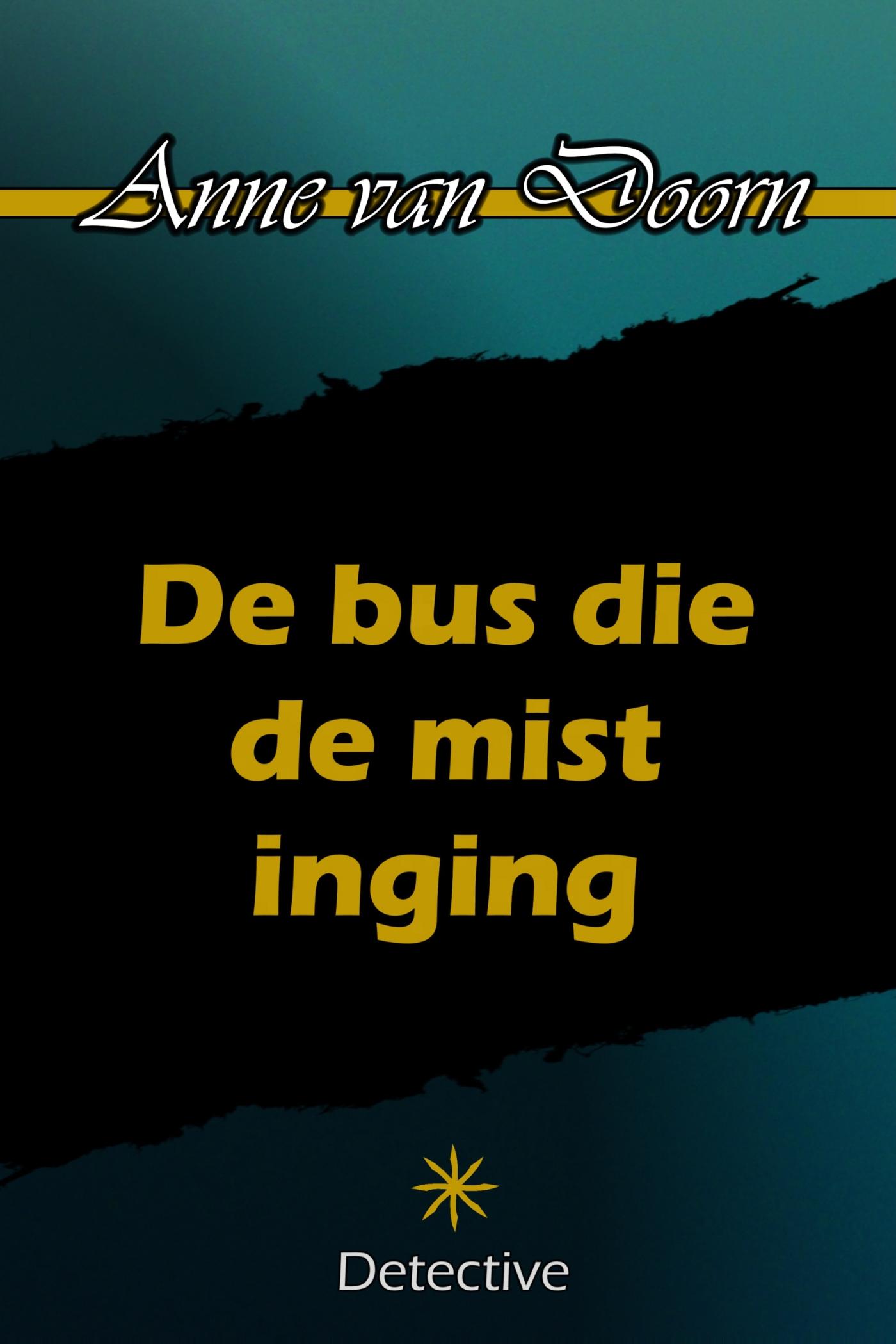 Omslag van De bus die de mist inging