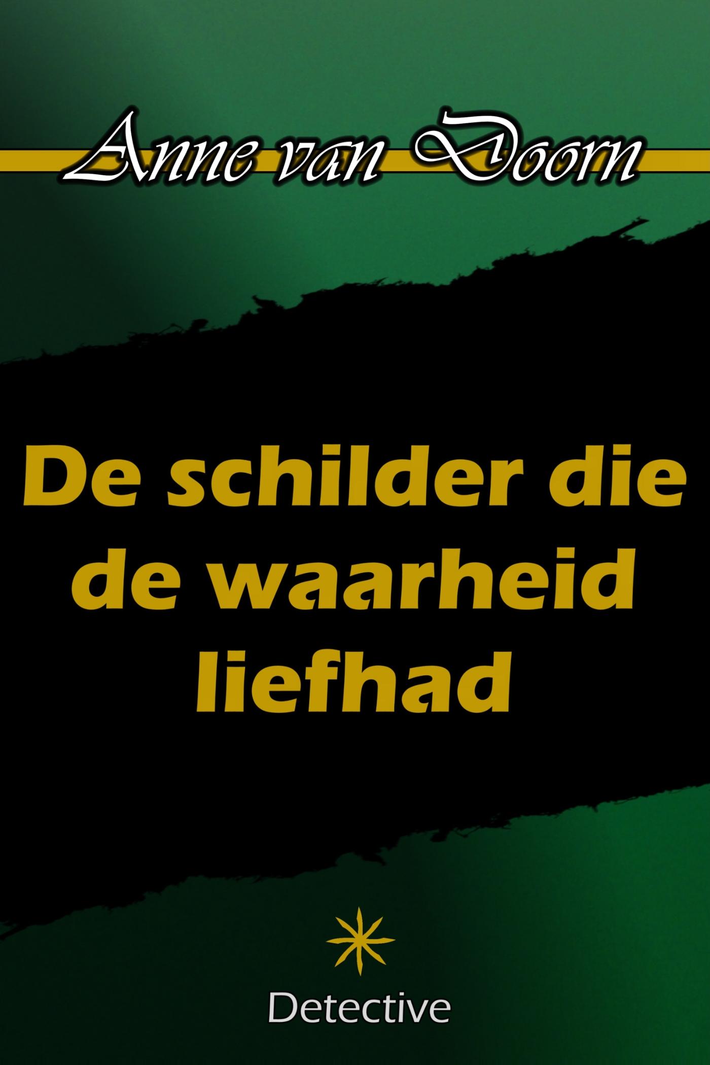 Omslag van De schilder die de waarheid liefhad