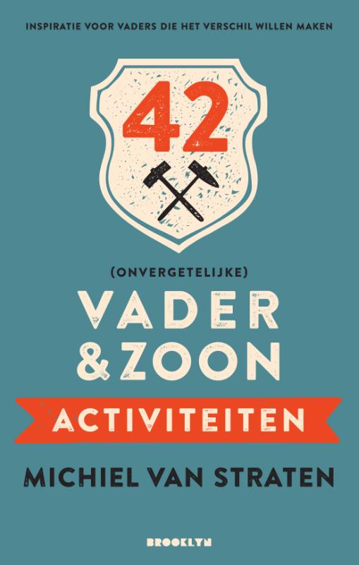 Omslag van 42 (onvergetelijke) vader & zoon activiteiten