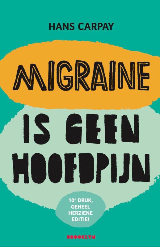 Omslag van Migraine is geen hoofdpijn