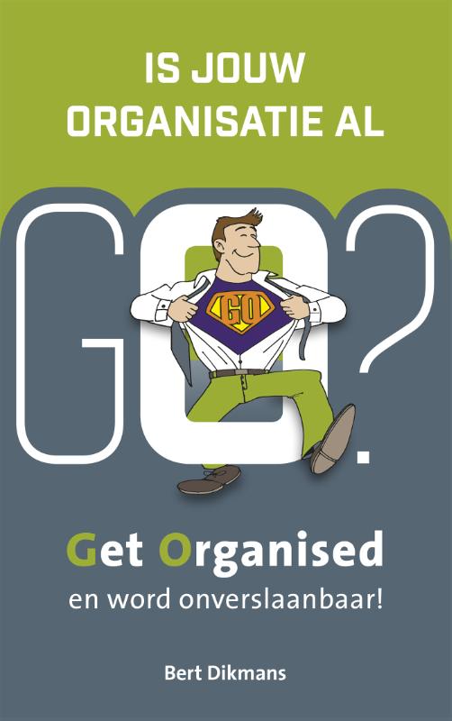 Omslag van Is jouw organisatie al GO?