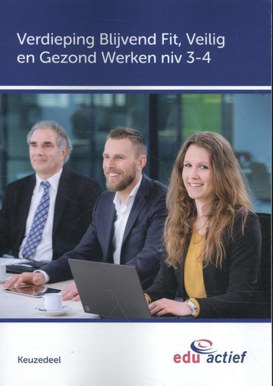 Omslag van Verdieping blijvend fit, veilig en gezond werken geschikt voor niveau 3 en 4 keuzedeel K0517