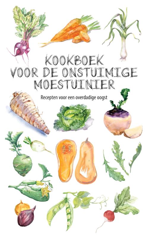 Omslag van Kookboek voor de onstuimige moestuinier