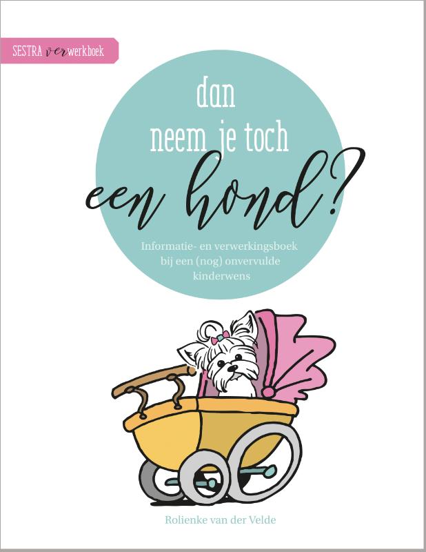 Omslag van Dan neem je toch een hond?