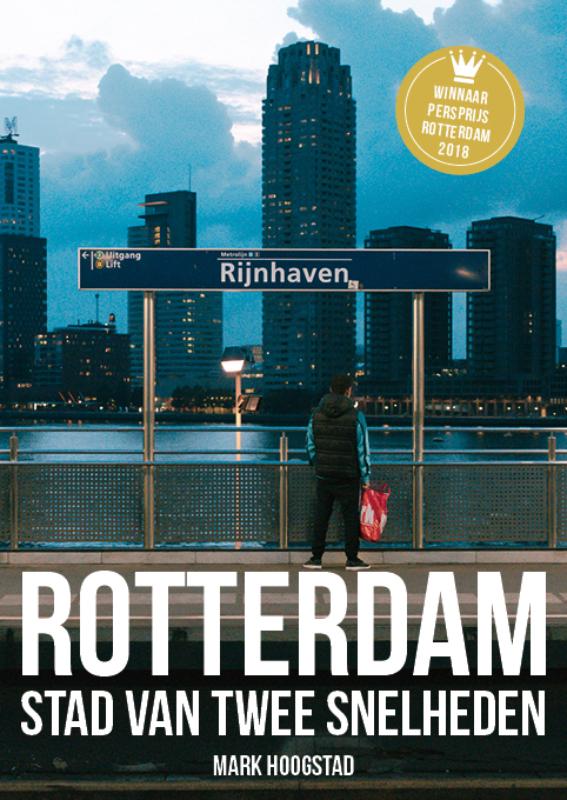 Omslag van Rotterdam, Stad van twee snelheden