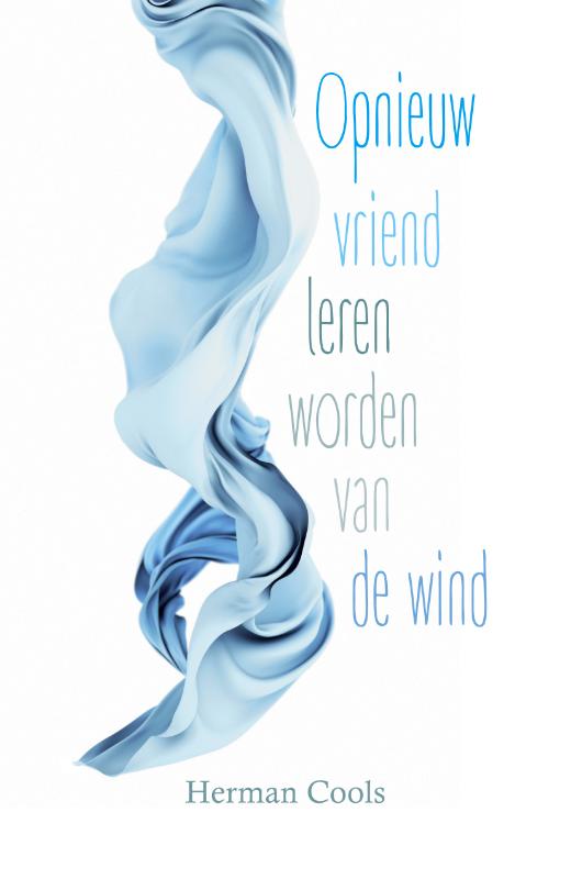 Omslag van Opnieuw vriend leren worden van de wind