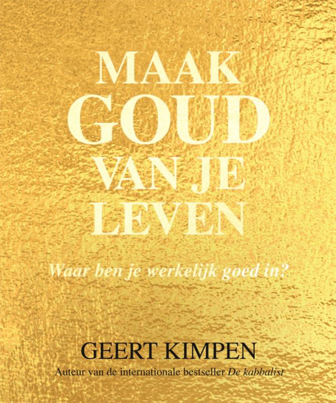 Omslag van Maak goud van je leven